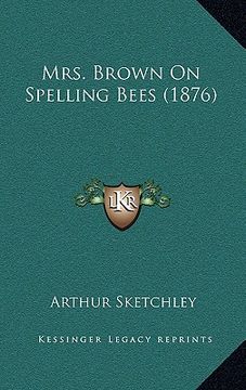 portada mrs. brown on spelling bees (1876) (in English)