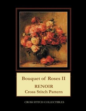 portada Bouquet of Roses II: Renoir cross stitch (en Inglés)