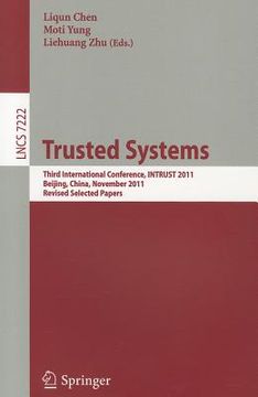portada trusted systems: third international conference, intrust 2011, beijing, china, november 27-29, 2011 revised selected papers (in English)