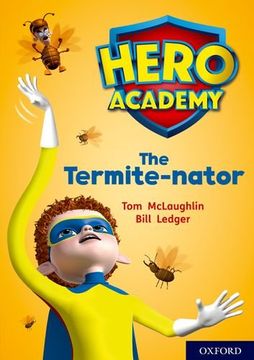 portada Hero Academy: Oxford Level 12, Lime+ Book Band: The Termite-Nator (en Inglés)