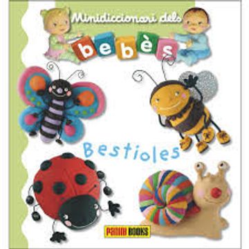 portada Minidiccionari Dels Bebès. Les Bestioles (in Catalá)