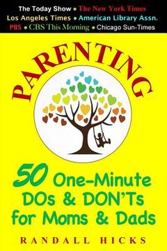 portada Parenting: 50 One-Minute DOs & DON'Ts for Moms & Dads (en Inglés)