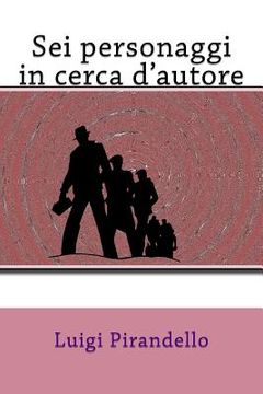 portada Sei personaggi in cerca d'autore (en Italiano)