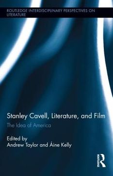 portada stanley cavell, literature, and film: the idea of america (in English)