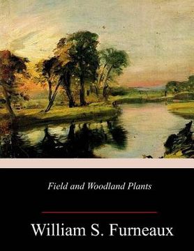 portada Field and Woodland Plants (en Inglés)