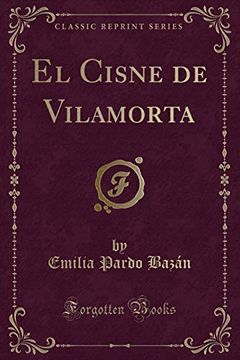portada El Cisne de Vilamorta (Classic Reprint)