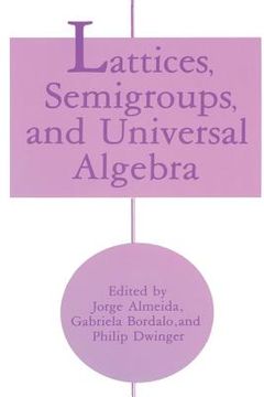 portada Lattices, Semigroups, and Universal Algebra (en Inglés)