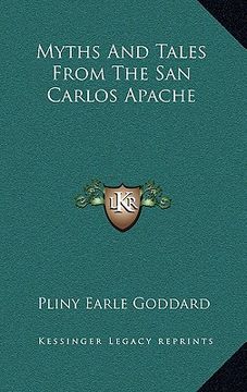 portada myths and tales from the san carlos apache (en Inglés)