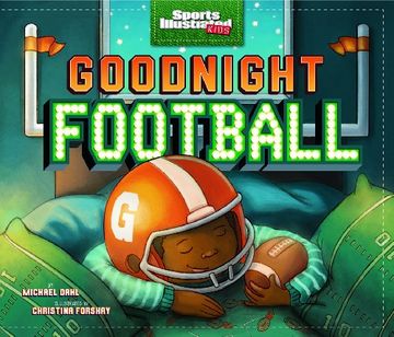 portada Goodnight Football (Fiction Picture Books) (Sports Illustrated Kids Bedtime Books) (en Inglés)