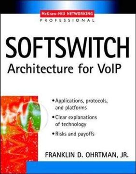 portada Softswitch: Architecture for Voip (Professional Telecom) (in English)