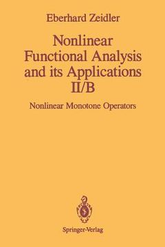 portada Nonlinear Functional Analysis and Its Applications: II/B: Nonlinear Monotone Operators (en Inglés)