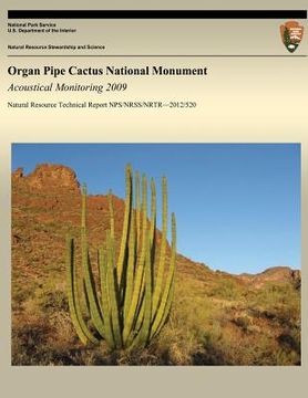 portada Organ Pipe Cactus National Monument: Acoustical Monitoring 2009 (en Inglés)