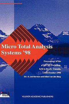 portada micro total analysis systems 98: proceedings of the utas 98 workshop, held in banff, canada, 13 16 october 1998 (en Inglés)