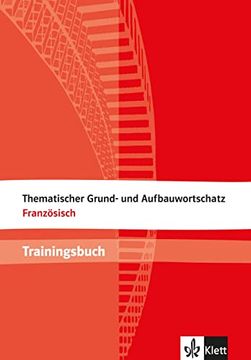 portada Thematischer Grund- und Aufbauwortschatz Französisch. Trainingsbuch (en Francés)