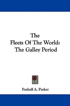 portada the fleets of the world: the galley period