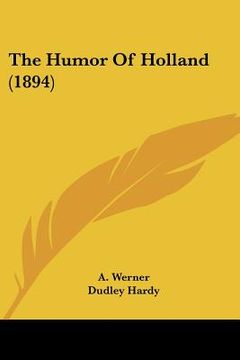 portada the humor of holland (1894) (en Inglés)