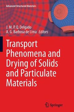 portada Transport Phenomena and Drying of Solids and Particulate Materials (en Inglés)
