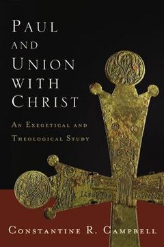 portada paul and union with christ: an exegetical and theological study (en Inglés)