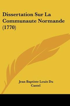 portada dissertation sur la communaute normande (1770) (en Inglés)