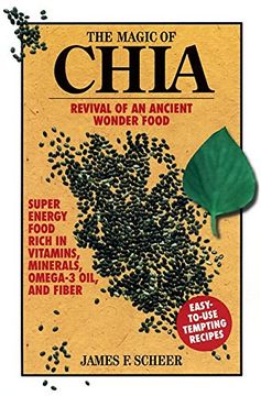 portada The Magic of Chia: Revival of an Ancient Wonder Food (en Inglés)