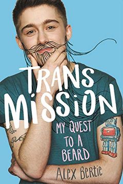 portada Trans Mission: My Quest to a Beard (en Inglés)