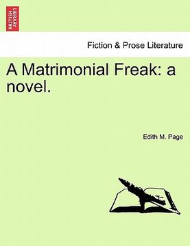 portada a matrimonial freak: a novel. (en Inglés)