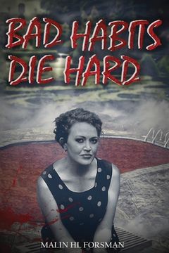 portada Bad Habits Die Hard (en Inglés)