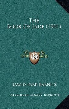 portada the book of jade (1901) (en Inglés)
