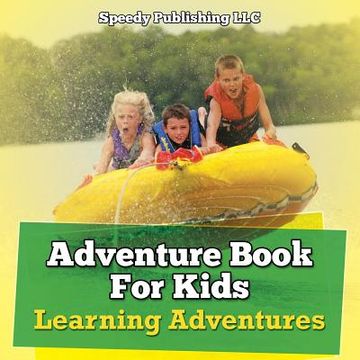 portada Adventure Book For Kids: Learning Adventures (en Inglés)