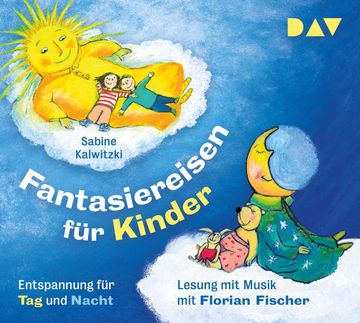 portada Fantasiereisen für Kinder? Entspannung für tag und Nacht: Lesung mit Musik mit Florian Fischer (2 Cds) (en Alemán)