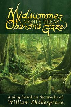 portada Midsummer Night's Dream Oberon's Gaze: Oberon's Gaze (en Inglés)