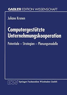 portada Computergestützte Unternehmungskooperation: Potentiale ― Strategien ― Planungsmodelle (en Alemán)