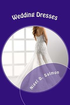 portada Wedding Dresses: What to choose. What to wear (en Inglés)