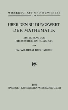 portada Über den Bildungswert der Mathematik: Ein Beitrag zur Philosophischen Pädagogik (Wissenschaft und Hypothese) (German Edition)