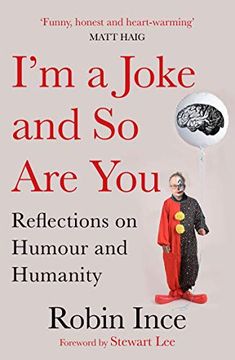 portada I'm a Joke and So Are You: Reflections on Humour and Humanity (en Inglés)