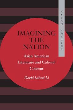 portada Imagining the Nation: Asian American Literature and Cultural Consent (en Inglés)
