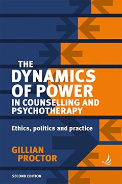 portada The Dynamics of Power in Counselling and Psychotherapy 2nd Edition: Ethics, Politics and Practice (en Inglés)