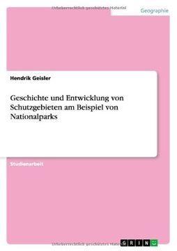 portada Geschichte und Entwicklung von Schutzgebieten in Nationalparks (German Edition)