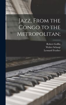 portada Jazz, From the Congo to the Metropolitan; (in English)