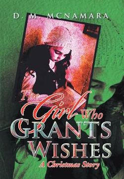 portada The Girl Who Grants Wishes: A Christmas Story (en Inglés)