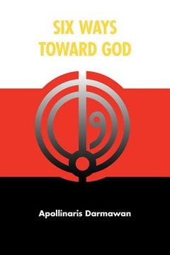 portada six ways toward god (en Inglés)