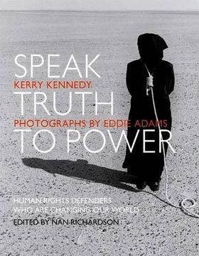 portada Speak Truth to Power: Human Rights Defenders who are Changing our World