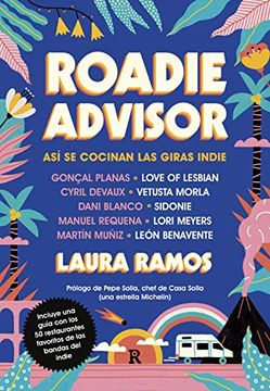 portada Roadieadvisor: Así se Cocinan las Giras Indie (in Spanish)