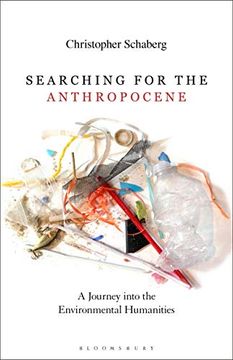 portada Searching for the Anthropocene: A Journey Into the Environmental Humanities (en Inglés)