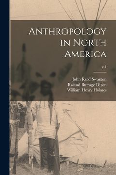 portada Anthropology in North America; c.1 (en Inglés)