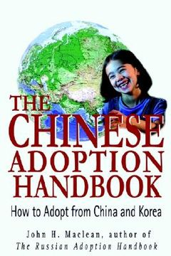 portada the chinese adoption handbook: how to adopt from china and korea (en Inglés)