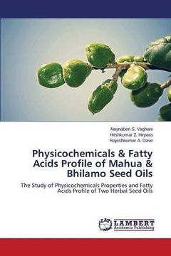 portada Physicochemicals & Fatty Acids Profile of Mahua & Bhilamo Seed Oils