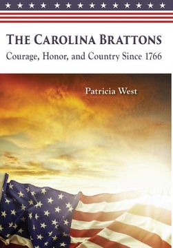 portada The Carolina Brattons: Courage, Honor, and Country Since 1766 (in English)
