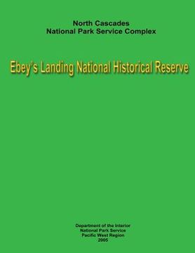portada North Cascades National Park Service Complex - Ebey's Landing National Historical Reserve: Museum Management Planning Team