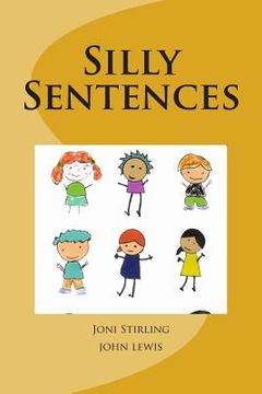 portada Silly Sentences: Animal words that start with the same letter in sentences (en Inglés)